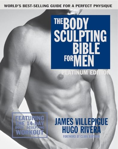 The Body Sculpting Bible for Men, Fourth Edition: The Ultimate Men's Strength Tr [Paperback]