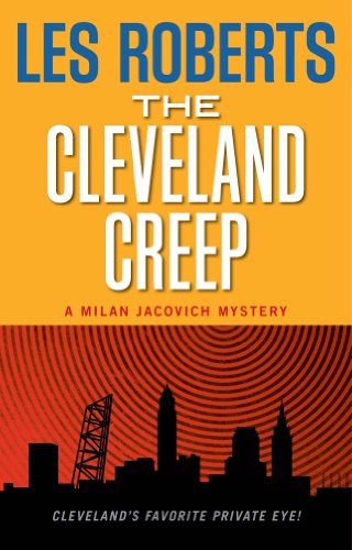 The Cleveland Creep: A Milan Jacovich Mystery (milan Jacovich Mysteries) [Paperback]