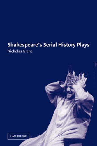 Shakespeare's Serial History Plays [Paperback]