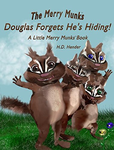 The Merry Munks Douglas Forgets He's Hiding A Little Merry Munks Book [Hardcover]