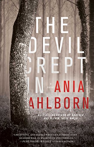 The Devil Crept In: A Novel [Paperback]