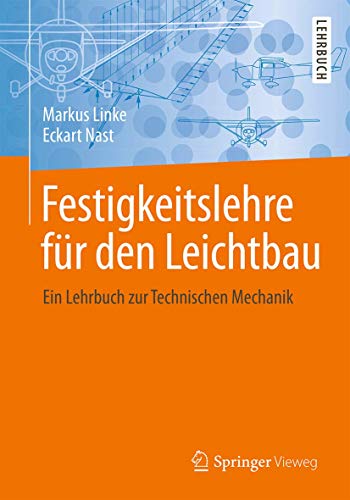 Festigkeitslehre fr den Leichtbau: Ein Lehrbuch zur Technischen Mechanik [Paperback]