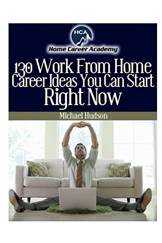 130 Work From Home Ideas [Paperback]