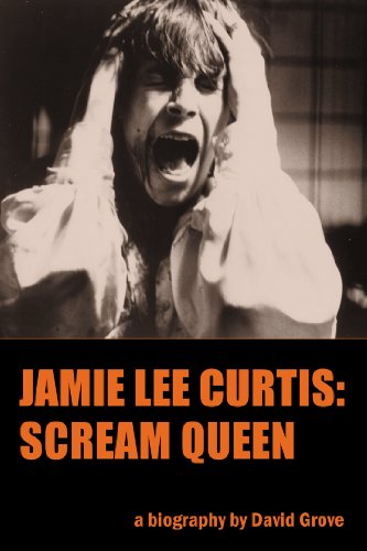 Jamie Lee Curtis Scream Queen [Paperback]