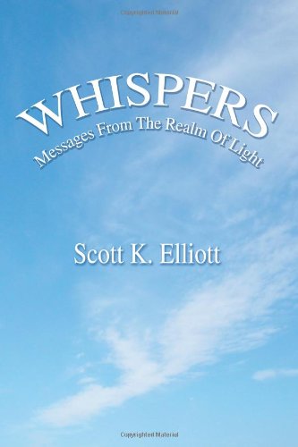 Whispers  Messages from the Realm of Light [Paperback]