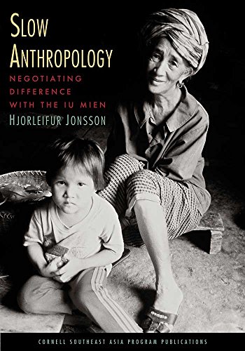 Slow Anthropology: Negotiating Difference with the Iu Mien [Paperback]