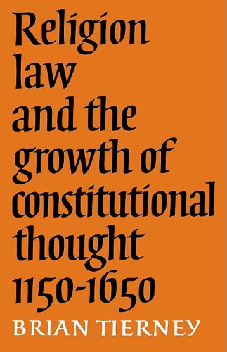 Religion, La and the Groth of Constitutional Thought, 1150-1650 [Paperback]