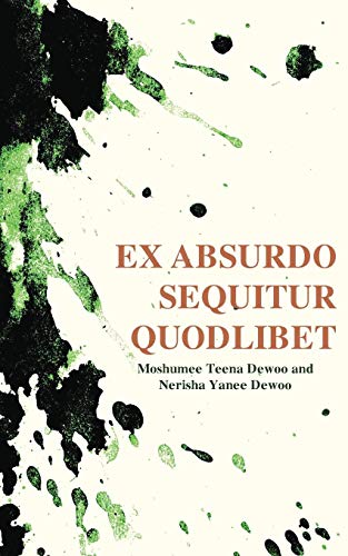 Ex Absurdo Sequitur Quodlibet [Paperback]