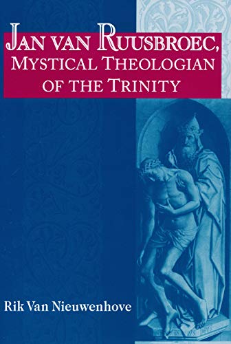 Jan van Ruusbroec, Mystical Theologian of the Trinity [Paperback]