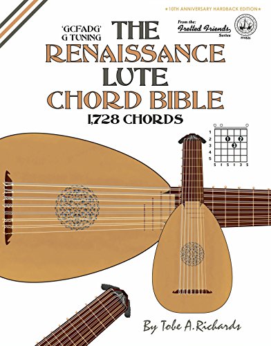 Renaissance Lute Chord Bible  Standard 'g' Tuning 1,728 Chords [Hardcover]