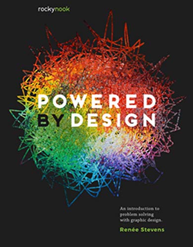 Powered by Design: An Introduction to Problem Solving with Graphic Design [Paperback]