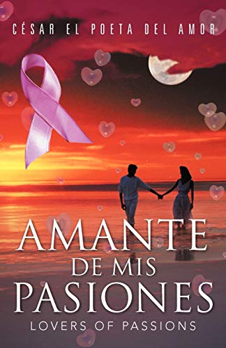 Amante de Mis Pasiones/Lovers of Passions [Paperback]