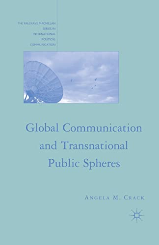 Global Communication and Transnational Public Spheres [Paperback]