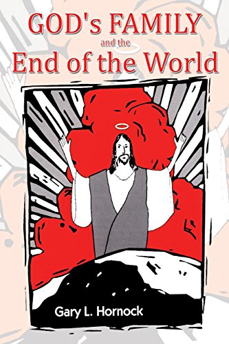 God's Family And The End Of The World [Paperback]