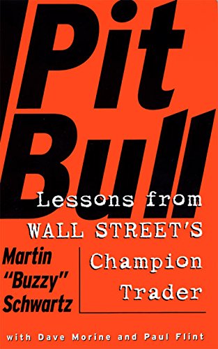 Pit Bull: Lessons From Wall Street's Champion Day Trader [Paperback]