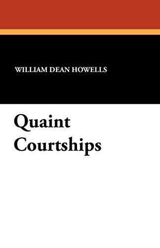 Quaint Courtships [Paperback]