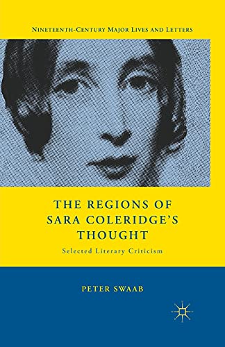 The Regions of Sara Coleridge's Thought Selected Literary Criticism [Paperback]