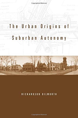 The Urban Origins of Suburban Autonomy [Hardcover]