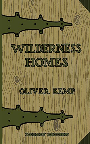 Wilderness Homes (Legacy Edition) [Paperback]