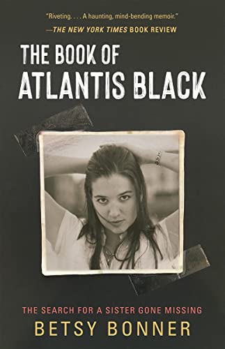 The Book of Atlantis Black: The Search for a Sister Gone Missing [Paperback]