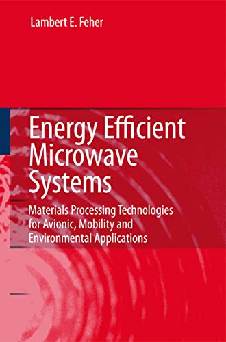 Energy Efficient Microwave Systems: Materials Processing Technologies for Avioni [Paperback]