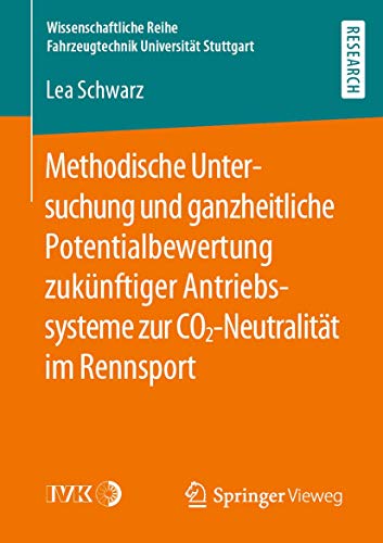 Methodische Untersuchung und ganzheitliche Potentialbewertung zuknftiger Antrie [Paperback]