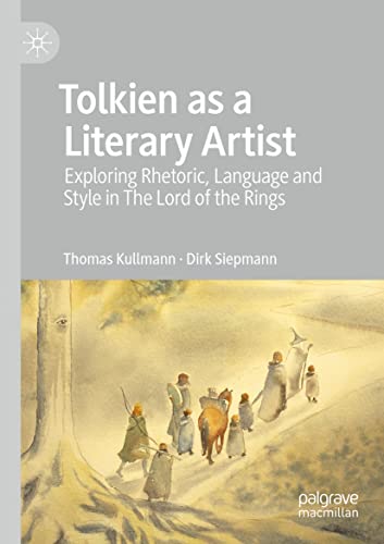 Tolkien as a Literary Artist Exploring Rhetoric, Language and Style in The Lord [Paperback]