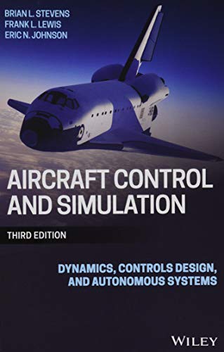 Aircraft Control and Simulation: Dynamics, Controls Design, and Autonomous Syste [Hardcover]