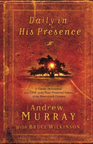 Daily in His Presence: A Classic Devotional f