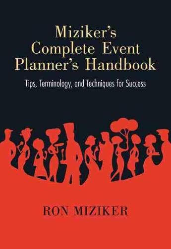 Miziker's Complete Event Planner's Handbook: