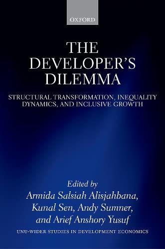 The Developer's Dilemma: Structural Transformation, Inequality Dynamics, and Inc [Hardcover]