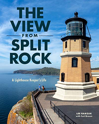 The View from Split Rock: A Lighthouse Keeper's Life [Paperback]