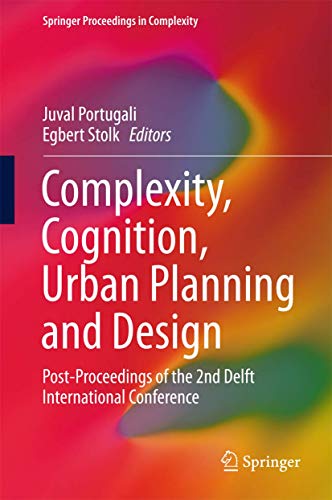 Complexity, Cognition, Urban Planning and Design: Post-Proceedings of the 2nd De [Hardcover]