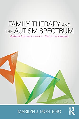 Family Therapy and the Autism Spectrum Autism Conversations in Narrative Practi [Paperback]