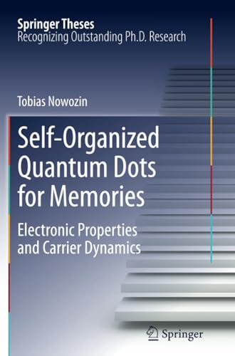 Self-Organized Quantum Dots for Memories: Electronic Properties and Carrier Dyna [Paperback]