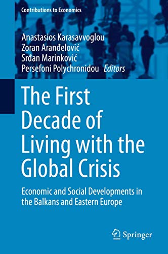 The First Decade of Living with the Global Crisis: Economic and Social Developme [Hardcover]