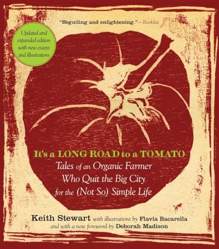 It's a Long Road to a Tomato: Tales of an Organic Farmer Who Quit the Big City f [Paperback]