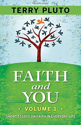 Faith And You: Essays On Faith In Everyday Life [Paperback]