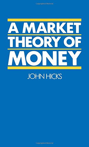 A Market Theory of Money [Hardcover]