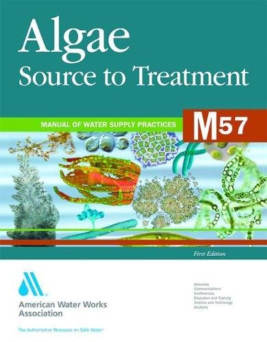 Algae Source To Treatment (m57) (aa Manuals) [Paperback]