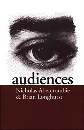 Audiences A Sociological Theory of Performance and Imagination [Hardcover]