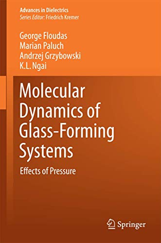 Molecular Dynamics of Glass-Forming Systems: Effects of Pressure [Paperback]