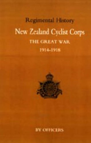 Ne Zealand Cyclist Corps in the Great War, 1914-1918 [Hardcover]