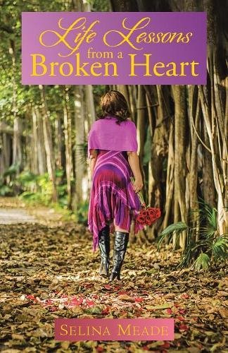 Life Lessons From A Broken Heart [Paperback]