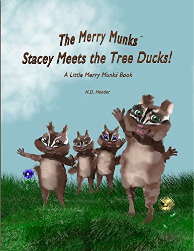 The Merry Munks Stacey Meets The Tree Ducks A Little Merry Munks Book [Hardcover]