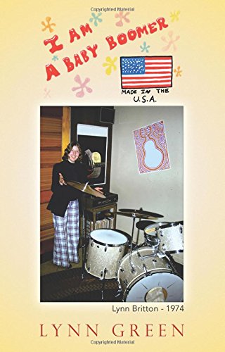 I Am A Baby Boomer Made In The U.S.A. [Paperback]