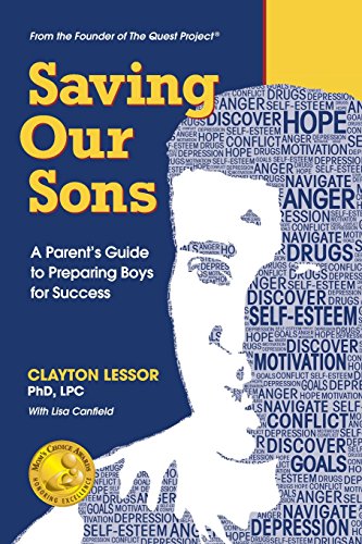 Saving Our Sons A Parent's Guide To Preparing Boys For Success [Paperback]