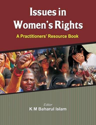 Issues In Women's Rights A Practitioners' Resource Book [Paperback]