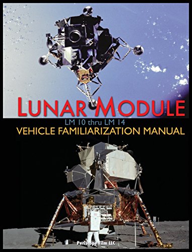 Lunar Module Lm 10 Thru Lm 14 Vehicle Familiarization Manual [Hardcover]