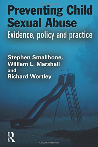 Preventing Child Sexual Abuse Evidence, Policy and Practice [Paperback]